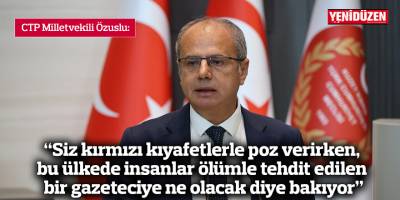 “Siz kırmızı kıyafetlerle poz verirken, bu ülkede insanlar ölümle tehdit edilen bir gazeteciye ne olacak diye bakıyor”