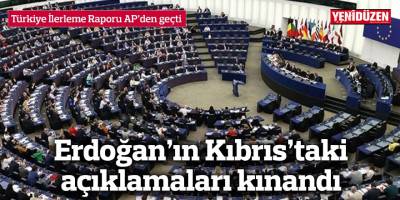 Türkiye İlerleme Raporu AP’den geçti