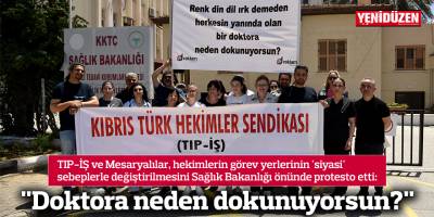 "Doktora neden dokunuyorsun?"