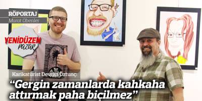 “Gergin zamanlarda kahkaha attırmak paha biçilmez”