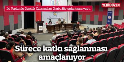 Sürece katkı sağlanması amaçlanıyor