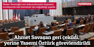 Ahmet Savaşan geri çekildi, yerine Yasemi Öztürk görevlendirildi