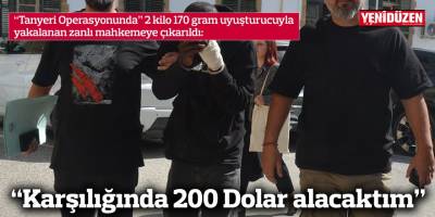 “Karşılığında 200 Dolar alacaktım”