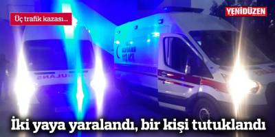 İki yaya yaralandı, bir kişi tutuklandı