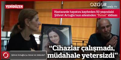 “Cihazlar çalışmadı, müdahale yetersizdi”