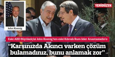 “Karşınızda Akıncı varken çözüm bulamadınız, bunu anlamak zor”