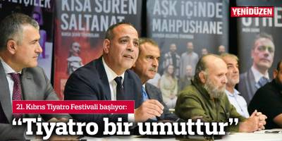 “Tiyatro bir umuttur”