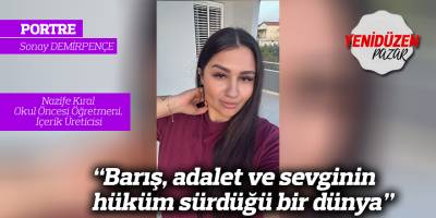 "Barış, adalet ve sevginin hüküm sürdüğü bir dünya"