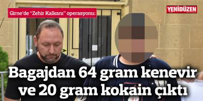 Girne'de uyuşturucu operasyonu: "Bagajdan 64 gram hintkeneviri ve 20 gram kokain çıktı"