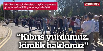 Kimliksizler Derneği, vatandaşlık hakkı için güneyde eylem yaptı