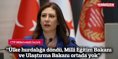 “Ülke hurdalığa döndü, Milli Eğitim Bakanı, Ulaştırma Bakanı ortada yok”