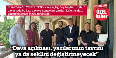 “Dava açılması, yazılarımın tavrını ya da şeklini değiştirmeyecek”