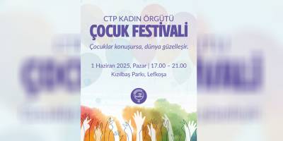 CTP Kadın Örgütü'nden 'Çocuk Festivali'