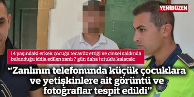 Polis: “Zanlının telefonunda küçük çocuklara ve yetişkinlere ait görüntü ve fotoğraflar tespit edildi”