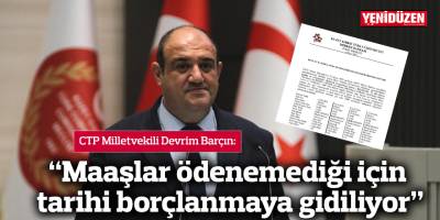 “Maaşlar ödenemediği için  tarihi borçlanmaya gidiliyor”