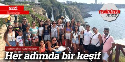 Raftingden batık şehre: Her adımda bir keşif