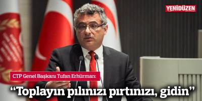 "Toplayın pılınızı pırtınızı, gidin!"