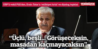 “Üçlü, beşli… Görüşeceksin, masadan kaçmayacaksın”