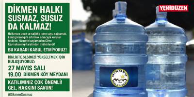 Dikmen halkı eyleme gidiyor: Halkın Suyuna Mühür Vurulamaz!