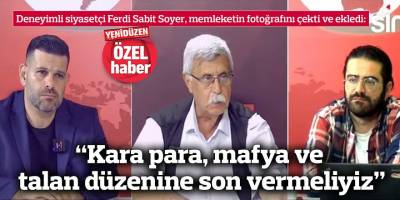 “Kara para, mafya ve talan düzenine son vermeliyiz”