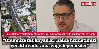 "Önümüze taş koyanlar, halka hizmetlerimizi biraz geciktirebilir ama engelleyemezler"