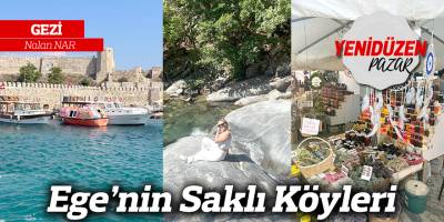 Ege’nin Saklı Köyleri