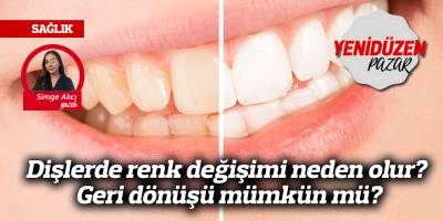 Dişlerde renk değişimi neden olur? Geri dönüşü mümkün mü?