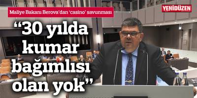 Maliye Bakanı Berova’dan ‘kumarhane’ savunması: "Bağımlı olan yok"
