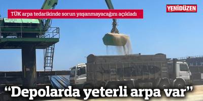 "Depolarda yeterli arpa var"