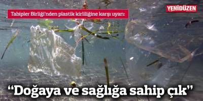 “Doğaya ve sağlığa sahip çık”