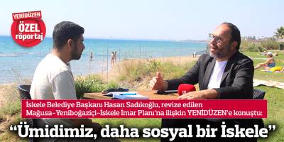 “Ümidimiz, daha sosyal bir İskele”