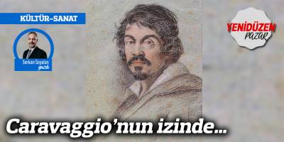 Caravaggio’nun izinde…