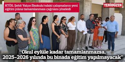 “Okul eylüle kadar tamamlanmazsa, 2025-2026 yılında bu binada eğitim yapılmayacak”
