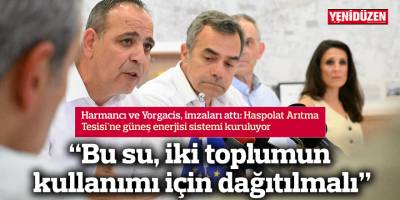 “Bu su, iki toplumun kullanımı için dağıtılmalı”