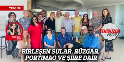 BİRLEŞEN SULAR, RÜZGAR, PORTIMAO VE ŞİİRE DAİR