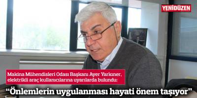 “Önlemlerin uygulanması hayati önem taşıyor”