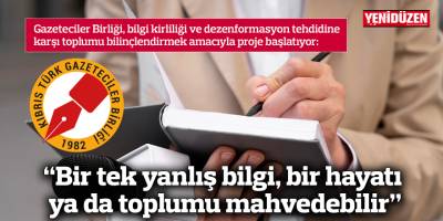 “Bir tek yanlış bilgi, bir hayatı ya da toplumu mahvedebilir”