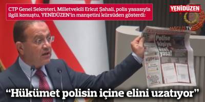 “Hükümet polisin içine elini uzatıyor”