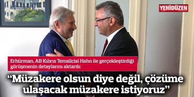 “Müzakere olsun diye değil, çözüme ulaşacak müzakere istiyoruz”