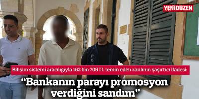 “Bankanın parayı promosyon verdiğini sandım”