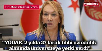 “YÖDAK, 2 yılda 27 farklı tıbbi uzmanlık  alanında üniversiteye yetki verdi”