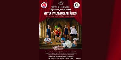 "Mutlu Palyançolar Ülkesi"cumartesi günü sahnelenecek