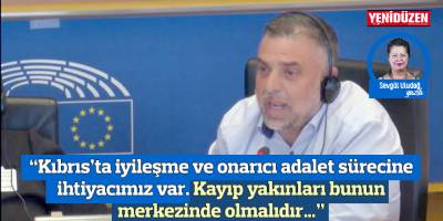 “Kıbrıs’ta iyileşme ve onarıcı adalet sürecine ihtiyacımız var. Kayıp yakınları bunun merkezinde olmalıdır…”