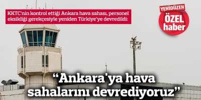 “Ankara'ya hava sahalarını devrediyoruz”