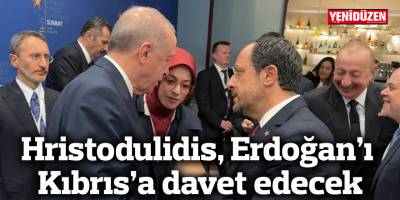 Hristodulidis, Erdoğan'ı Kıbrıs'a davet edecek
