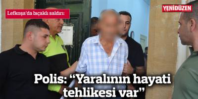 Polis: “Yaralının hayati tehlikesi var”
