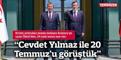 “Cevdet Yılmaz ile 20 Temmuz’u görüştük”