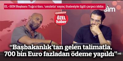 “Başbakanlık’tan gelen talimatla, ihaleyi kazanan şirkete 700 bin Euro fazladan ödeme yapıldı”