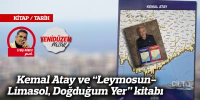 Kemal Atay ve “Leymosun-Limasol, Doğduğum Yer” kitabı
