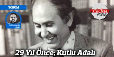 29 Yıl Önce; Kutlu Adalı